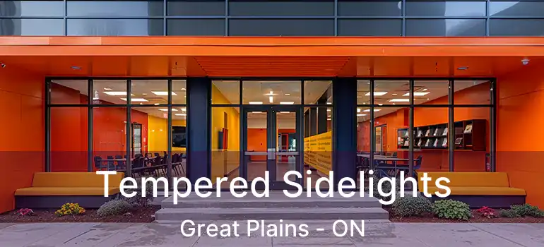  Tempered Sidelights Great Plains - ON