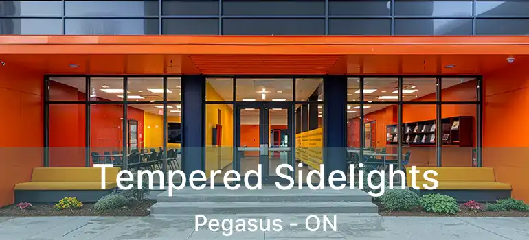  Tempered Sidelights Pegasus - ON
