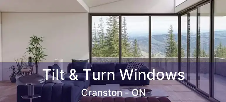  Tilt & Turn Windows Cranston - ON
