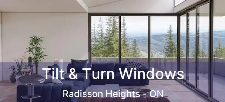  Tilt & Turn Windows Radisson Heights - ON