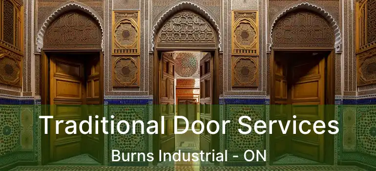  Traditional Door Services Burns Industrial - ON