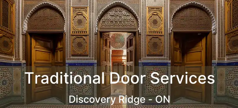  Traditional Door Services Discovery Ridge - ON