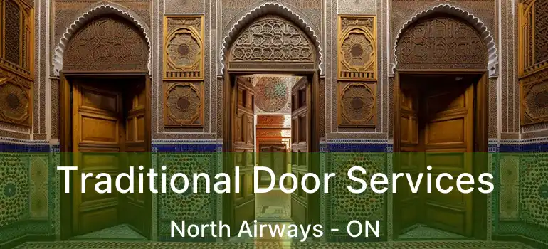  Traditional Door Services North Airways - ON