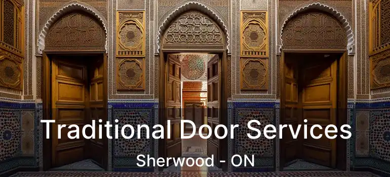  Traditional Door Services Sherwood - ON