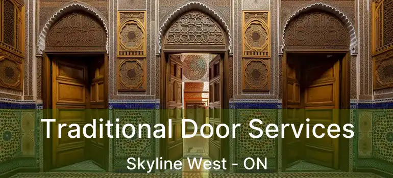  Traditional Door Services Skyline West - ON