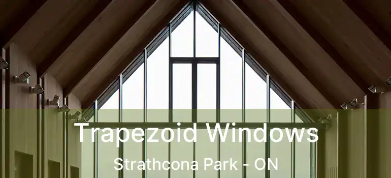  Trapezoid Windows Strathcona Park - ON