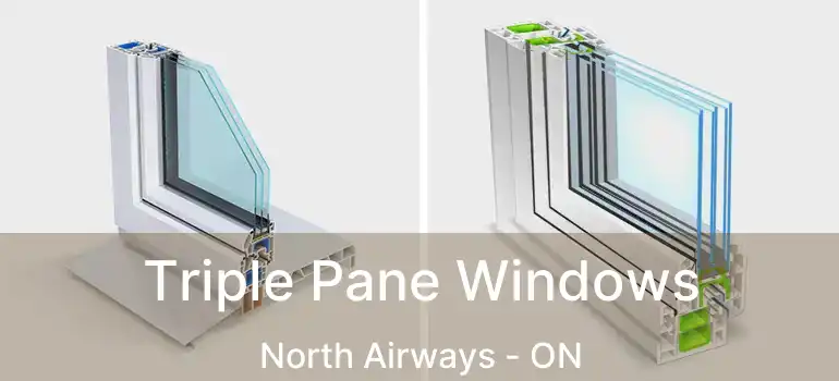  Triple Pane Windows North Airways - ON