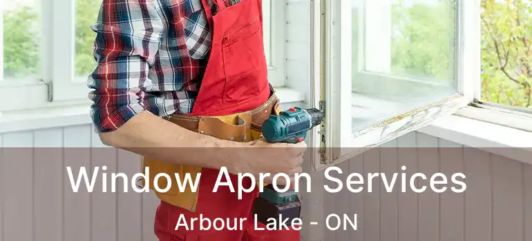  Window Apron Services Arbour Lake - ON