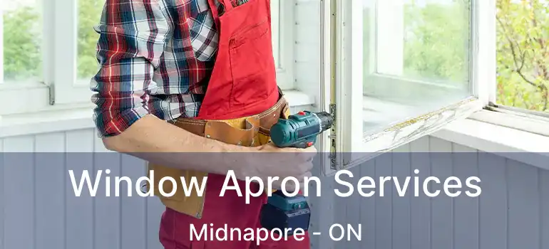  Window Apron Services Midnapore - ON