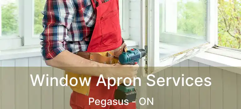 Window Apron Services Pegasus - ON
