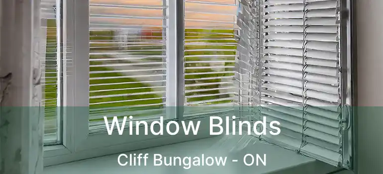  Window Blinds Cliff Bungalow - ON