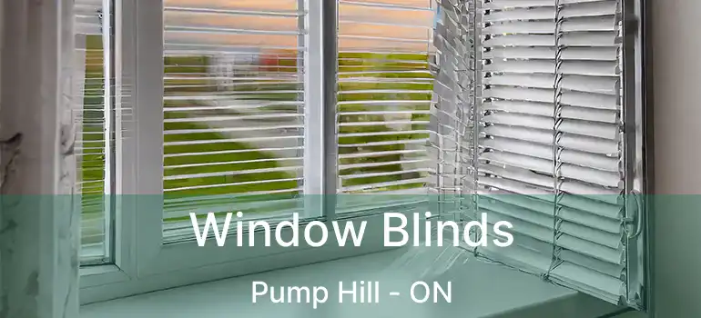  Window Blinds Pump Hill - ON
