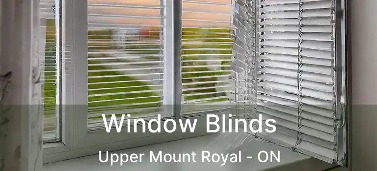  Window Blinds Upper Mount Royal - ON
