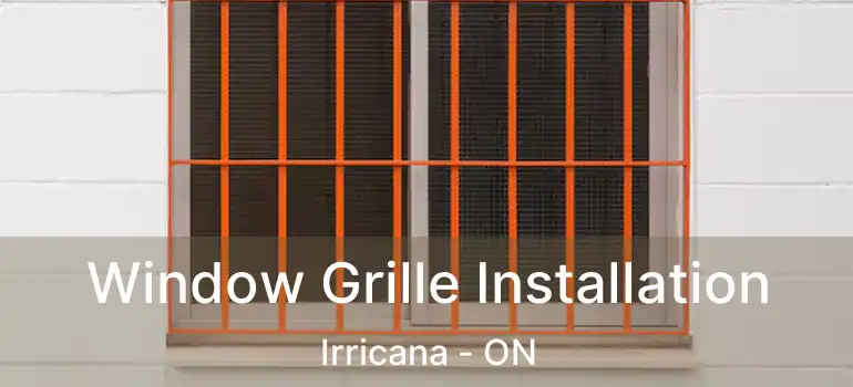  Window Grille Installation Irricana - ON