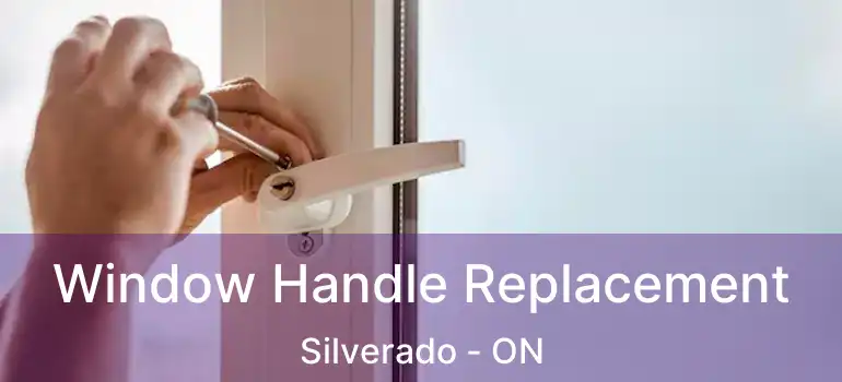  Window Handle Replacement Silverado - ON