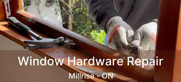  Window Hardware Repair Millrise - ON