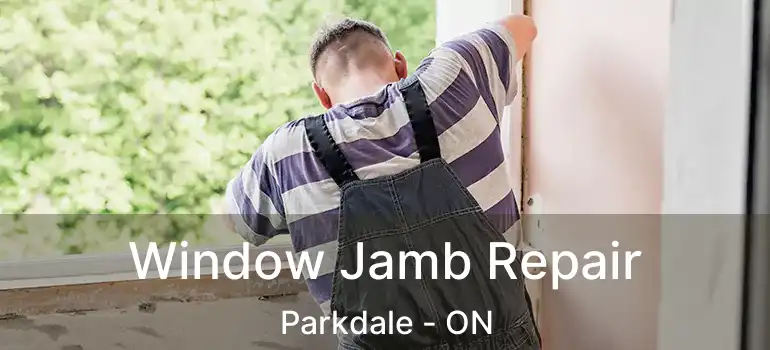  Window Jamb Repair Parkdale - ON