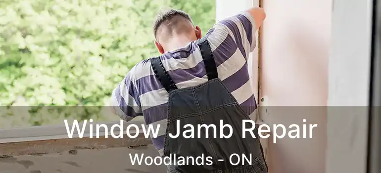  Window Jamb Repair Woodlands - ON
