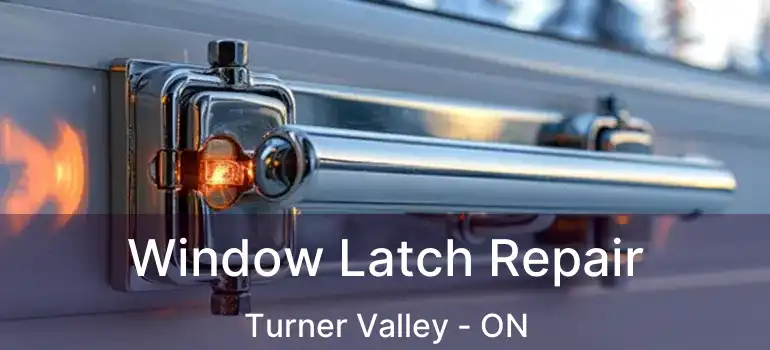  Window Latch Repair Turner Valley - ON