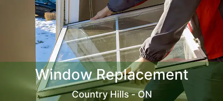  Window Replacement Country Hills - ON