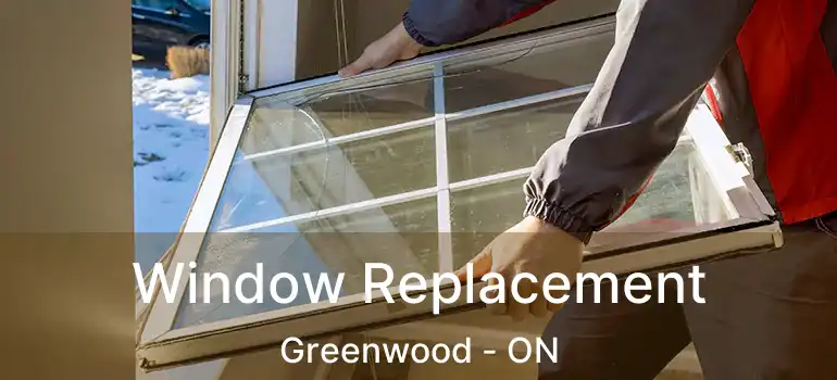  Window Replacement Greenwood - ON