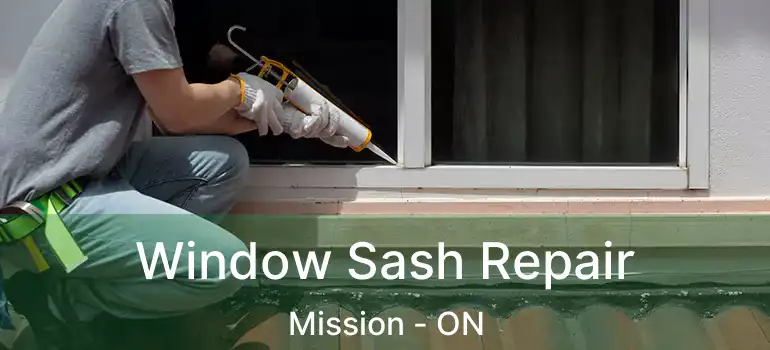  Window Sash Repair Mission - ON
