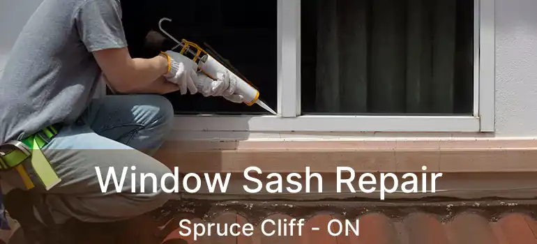  Window Sash Repair Spruce Cliff - ON