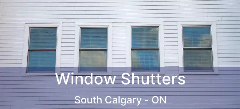  Window Shutters South Calgary - ON