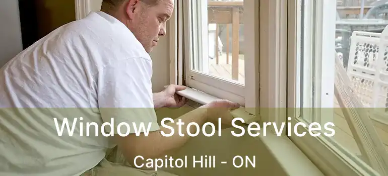  Window Stool Services Capitol Hill - ON