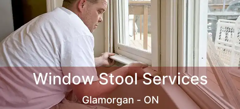  Window Stool Services Glamorgan - ON
