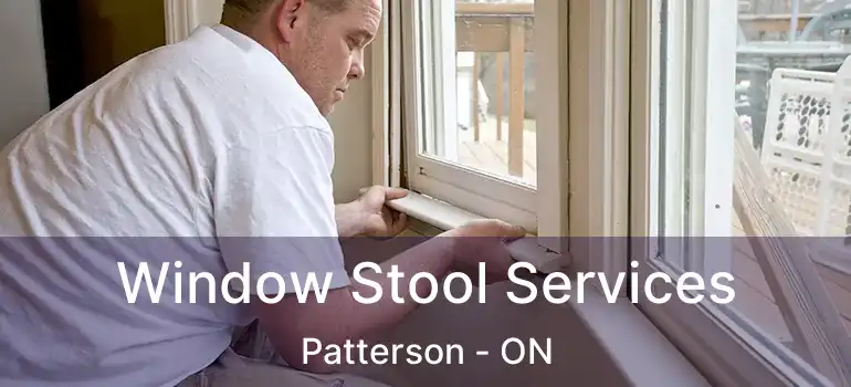  Window Stool Services Patterson - ON