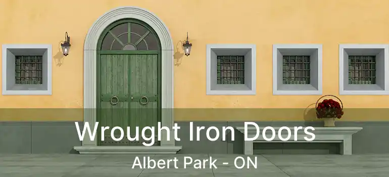  Wrought Iron Doors Albert Park - ON