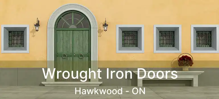  Wrought Iron Doors Hawkwood - ON