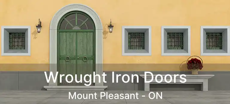  Wrought Iron Doors Mount Pleasant - ON